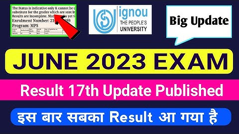 (BREAKING NEWS) IGNOU June 2023 Exam Result 17th Update Published | IGNOU Exam Result June 2023 Link