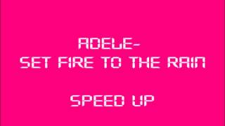 Adele- Set Fire To The Rain (speed up) Resimi