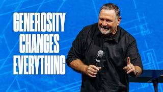 How to Live a Generous Life | Pastor Steve Kennedy