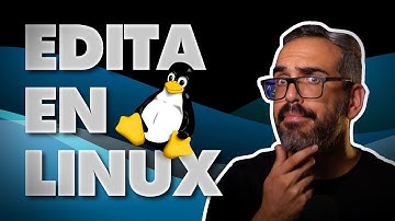 Linux: ¿el mejor sistema para editar vídeo? 🐧