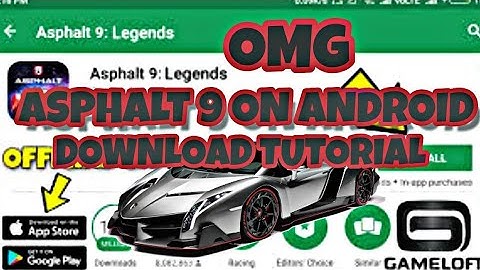 OMG! ASPHALT 9 ON ANDROID RELEASED!! | HOW TO DOWNLOAD ASPHALT 9 LEGENDS ON ANDROID