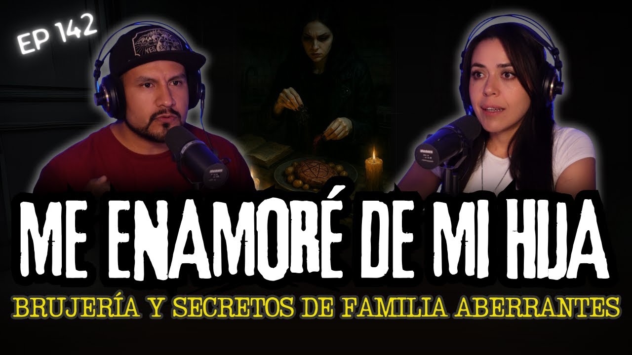 142 | MI HIJA ME HIZO UN AMARRE… Historias de Terror de SECRETOS DE FAMILIA