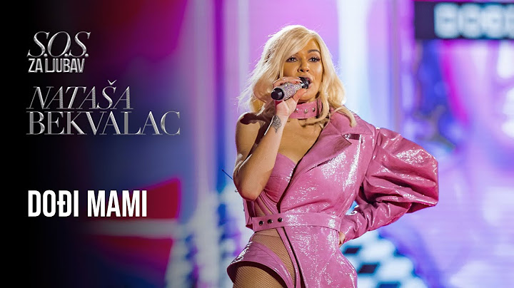 NATASA BEKVALAC - DODJI MAMI (STARK ARENA 14.2.2020)