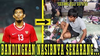 6 MANTAN STRIKER TIMNAS INDONESIA DAN BANDINGKAN NASIBNYA SEKARANG, NO. 5 NASIBNYA MENGEJUTKAN!!!