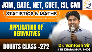 Doubts Class-272 :JAM, GATE, NET, CUET, ISI, CMI | Application of Derivatives | Mathstats@8810409392