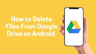 [google drive] how to delete files from google drive on android 2022 (google drive)