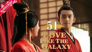 【Multi-sub】Love Like The Galaxy EP51 | Leo Wu, Zhao Lusi | 星汉灿烂 | Fresh Drama