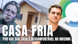 Por Que Casas Brasileiras São Frias no Inverno