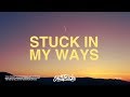Phora, 6LACK - Stuck In My Ways (Lyrics)