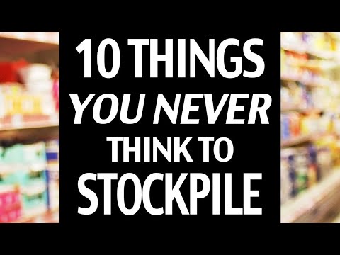 10 Things You Never Think To Stockpile But Should! Easy Emergency Preparedness