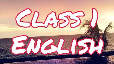 Class 1 C English Grammar Chapter 3 part1