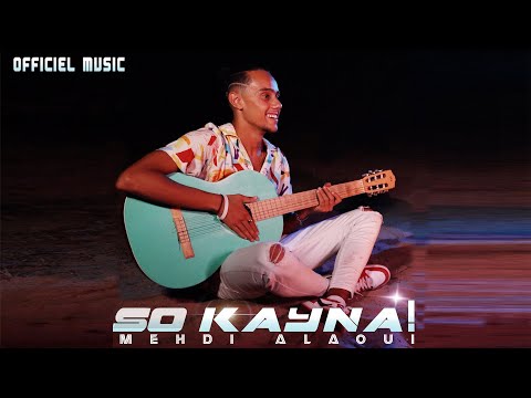 Mehdi Alaoui So Kayna 2022 Officiel Music Video مهدي علوي ساو كاينا فيديو كليب