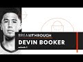 "Breakthrough" Episode 5 : Devin Booker