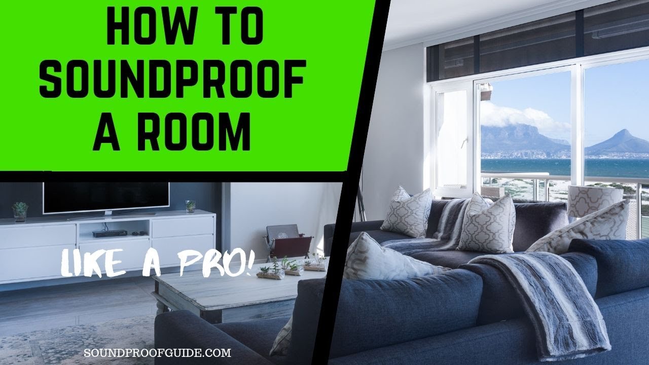 How To Soundproof A Room Diy Home Soundproofing 101 Video