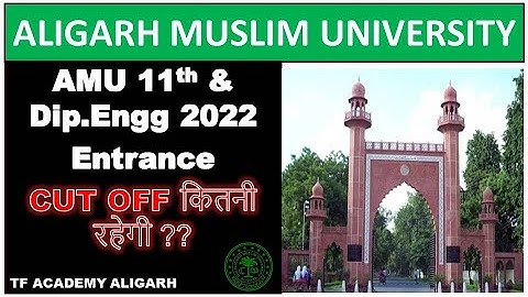 AMU 11th science & dip engineering cut off 2022 II AMU 11th science cut off II AMU DIp Engg cut off