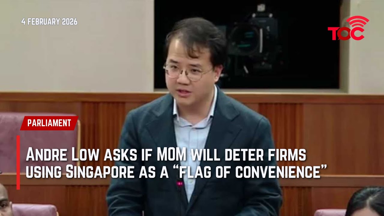 Andre Low asks if MOM will deter firms using Singapore as a “flag of ...