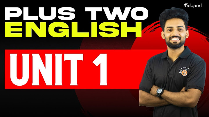 Plus Two  English | Unit - 1 | Eduport