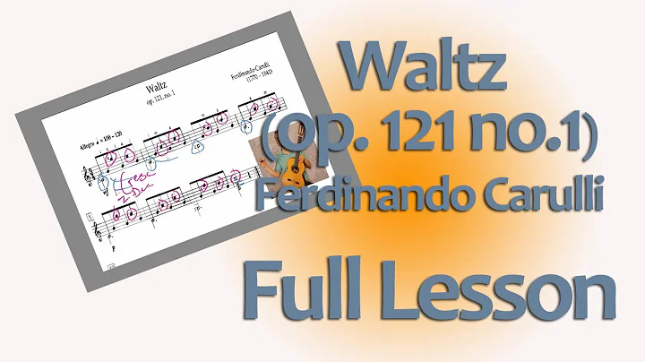 Carulli Waltz in C, op.121 no.1 for Classical Guitar: full lesson