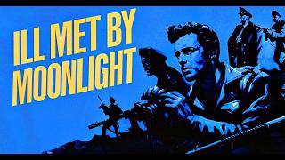 Ill Met by Moonlight 1957 Dirk Bogarde, Marius Goring, David Oxley, Cyril Cusack