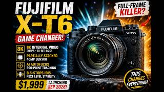 Fujifilm X-T6 Massive LEAK: 8K Video, Stacked Sensor &amp; Release Date!