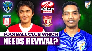 The dissolved clubs of Indian Football, which needs revival?