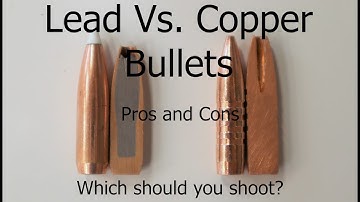Lead vs Copper Bullets