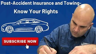 Post Accident Insurance and Towing - Know your Rights