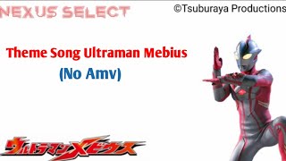 [MAD] Theme song Ultraman Mebius (No Amv)