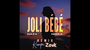 Naza Feat Niska - Jolie Bébé Remix Kompa Zouk