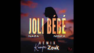 Naza Feat Niska - Jolie Bébé Remix Kompa Zouk Resimi