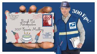 300 Episode Mailbag Extravaganza