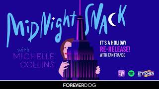 MIDNIGHT SNACK 'It's A Holiday Re-Release!' (Tan France, Michelle Collins)