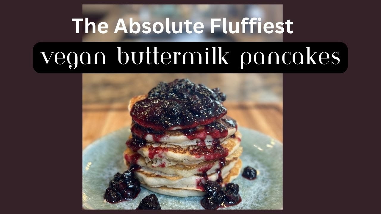 The Absolute Fluffiest Vegan Buttermilk Pancakes | My Vegan Kitchen Life | Cooking | Tasting | Fun 🤗