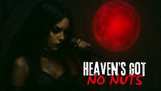 Heaven’s Got No Nuts – 90s Gothic Pop-Metal Anthem | Dark Fantasy
