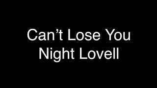 Night Lovell - Can’t Lose You [Lyrics]