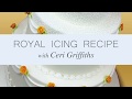 Make Royal Icing from Scratch | A Complete Tutorial with Ceri Griffiths