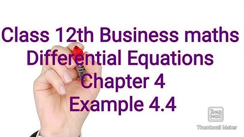 Class 12th Business maths/Differential Equations/Example 4.4