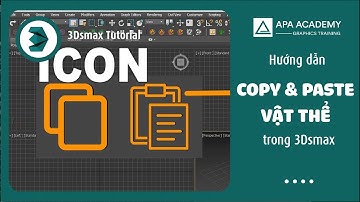 Coppy & Paste vật thể trong 3Dsmax