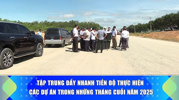 Tập trung đẩy nhanh tiến độ thực hiện các dự án trong những tháng cuối năm 2025