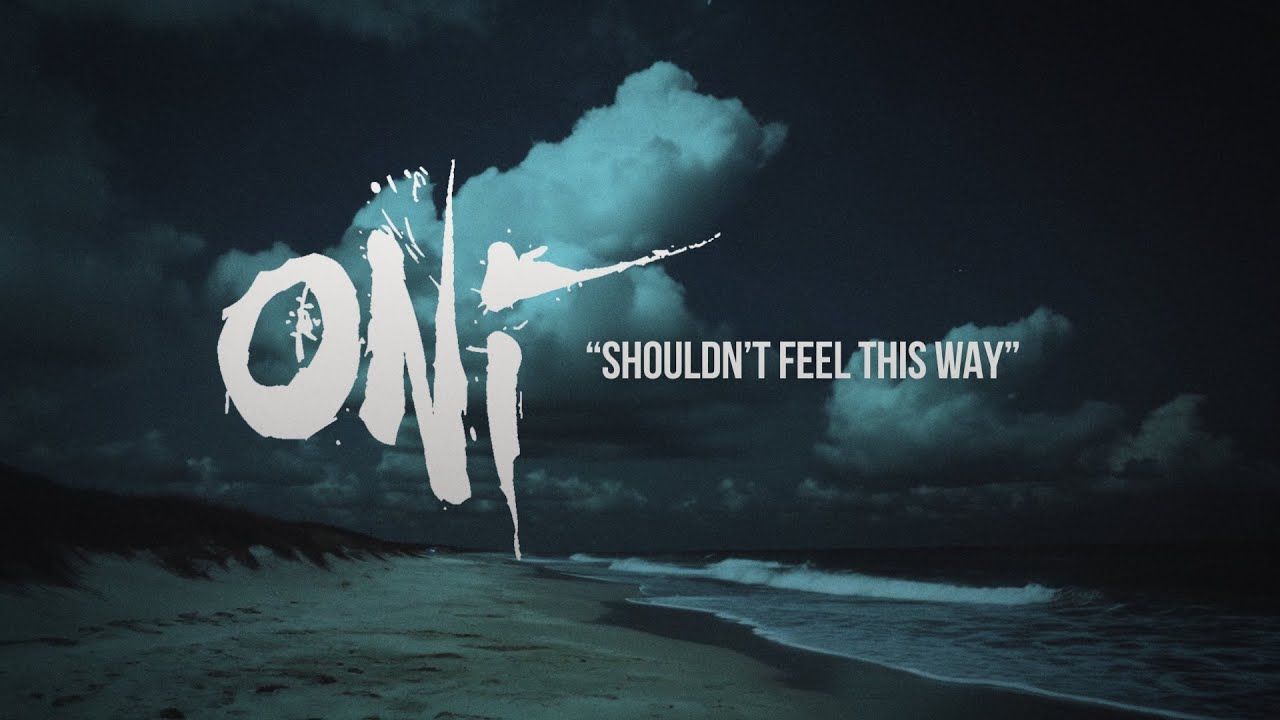 在 YouTube 上觀看「ONI - Shouldnt Feel This Way (Official Lyric Video)」