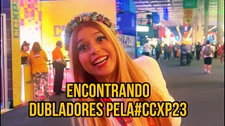 Encontrando dubladores na #CCXP23 | Bianca Alencar