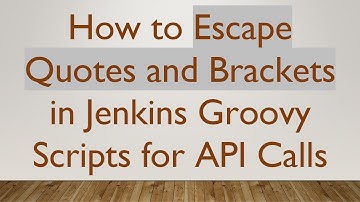 How to Escape Quotes and Brackets in Jenkins Groovy Scripts for API Calls