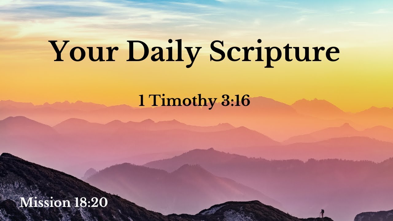 Your Daily Scripture - 1 Timothy 3:16 - YouTube