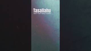 Saml Yusuf Tasallah Türkçe Turkish