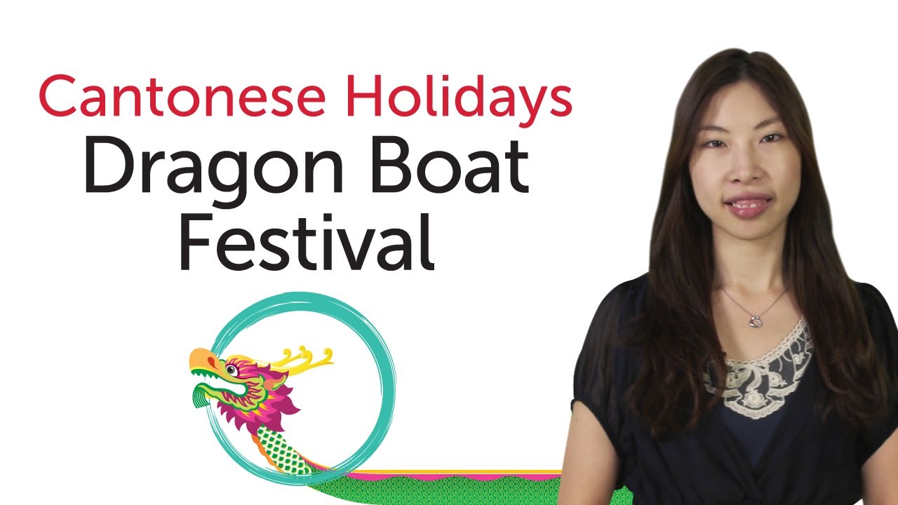 ⁣Learn Cantonese Holidays - Dragon Boat Festival - 端午節