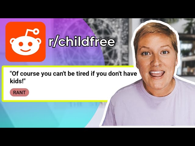 3 rants from r/childfree class=