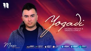 Shoxruz, Sherzod Azimov - Yoqadi | Шохруз, Шерзод Азимов - Ёкади [аудио]