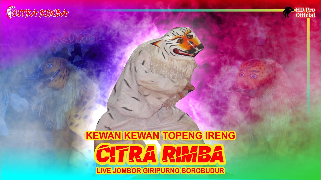KEWAN KEWAN TOPENG IRENG CITRA RIMBA KRUMPAKAN KAJORAN - LIVE JOMBOR GIRIPURNO BOROBUDUR