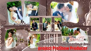 Наш свадебный день | Our wedding day | project ProShow Producer Наш свадебный день | Our wedding day | project ProShow Producer
