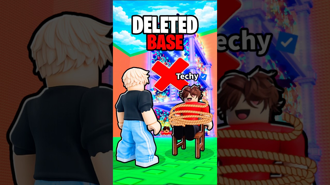 I DELETED TECHY’S BASE… 😂